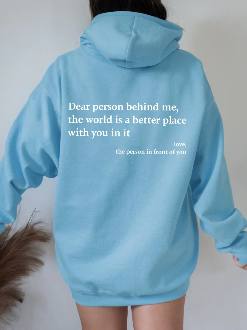 "The world is a better place" Hoodie